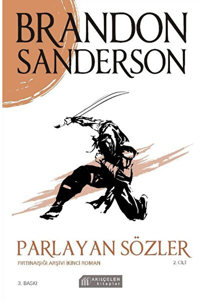 AKILÇELEN YAYINEVİ Parlayan Sözler Fırtınaışığı Arşivi Ikinci Roman – 2. Cilt