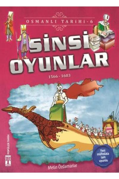 Genç Timaş Sinsi Oyunlar - Osmanlı Tarihi 6