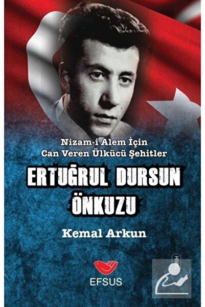 Genel Markalar Nizamı Alem Için Can Veren Ülkücü Şehitler Ertuğrul Dursun Önk...