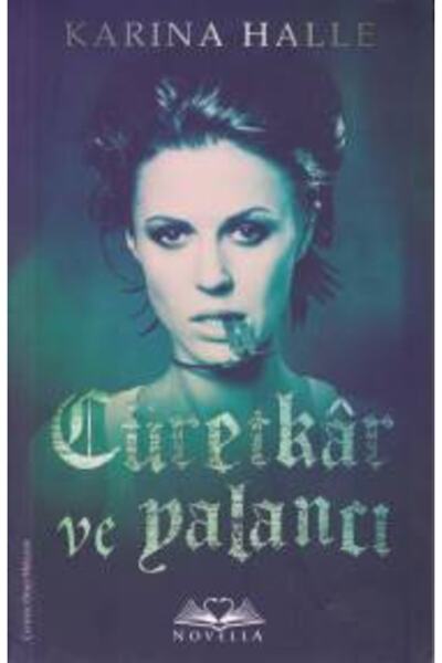Novella Yayınları Cüretkar Ve Yalancı - - Karina Halle Kitabı