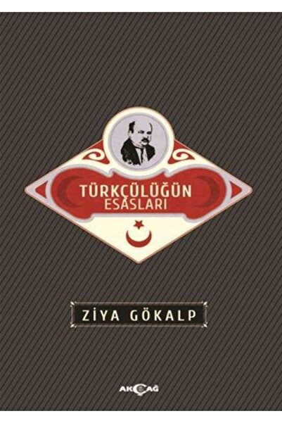 Akçağ Yayınları Türkçülüğün Esasları