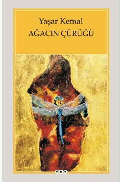 Yapı Kredi Yayınları Ağacın Çürüğü Yaşar Kemal