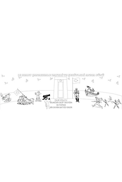 OKULUMUZ ŞENLENSİN 18 Mart Çanakkale Zaferi Dev Boyama Kağıdı Siyah Beyaz