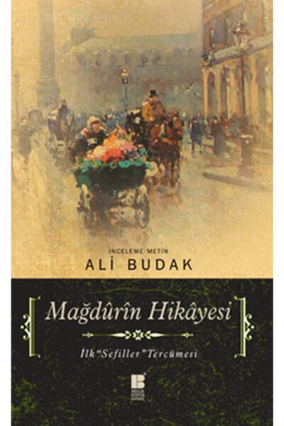 Bilge Kültür Sanat Mağdûrîn Hikayesi İlk Sefiller Tercümesi