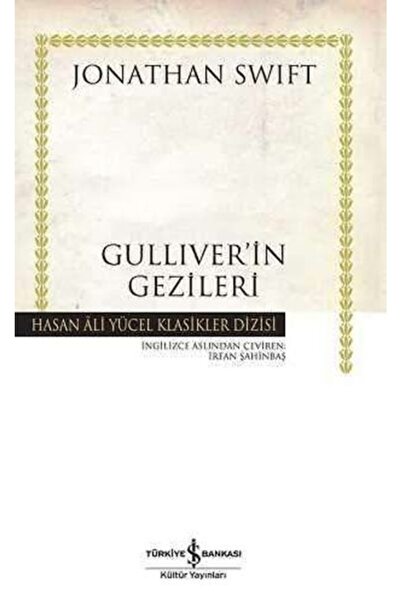 TÜRKİYE İŞ BANKASI KÜLTÜR YAYINLARI Guliver'in Gezileri - Hasan Ali Yücel Kla...