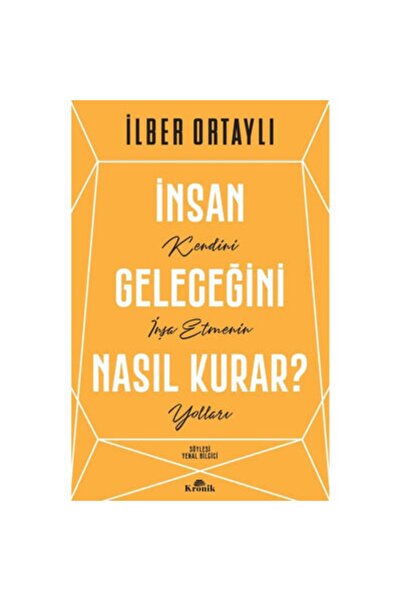 Genel Markalar Insan Geleceğini Nasıl Kurar? Kendini Inşa Etmenin Yolları - I...