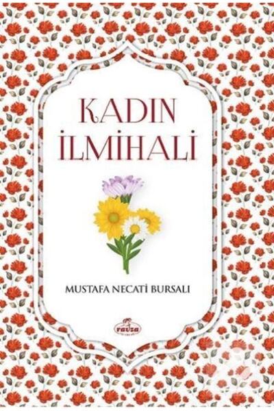 Ravza Yayınları Kadın Ilmihali - Mustafa Necati Bursalı