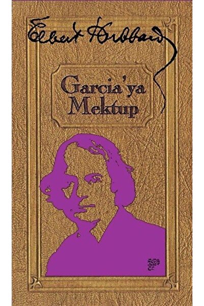 Kafe Kültür Yayıncılık Garcia’ya Mektup - Elbert Hubbard