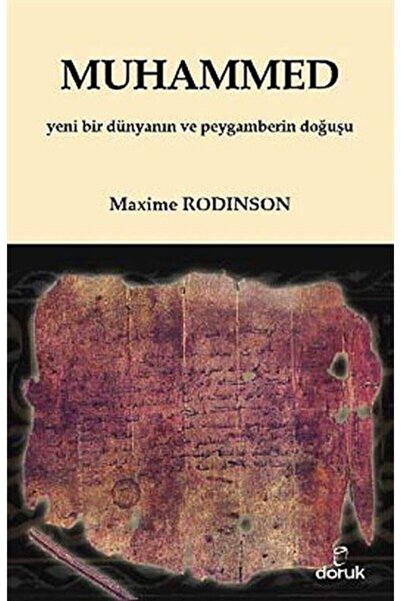 Doruk Yayınları Muhammed & Yeni Bir Dünyanın Ve Peygamberin Doğuşu