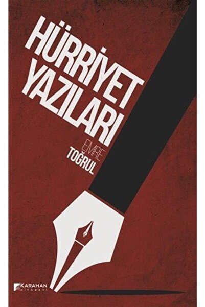 Karahan Kitabevi Hürriyet Yazıları / Emre Toğrul / / 9786054989843