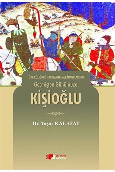 Berikan Yayınevi Türk Kültürlü Halkların Halk Inançlarında Geçmişten Günümüze...
