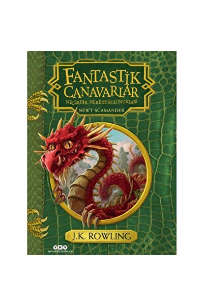 Yapı Kredi Yayınları Fantastik Canavarlar Nelerdir, Nerede Bulunurlar? (sert ...