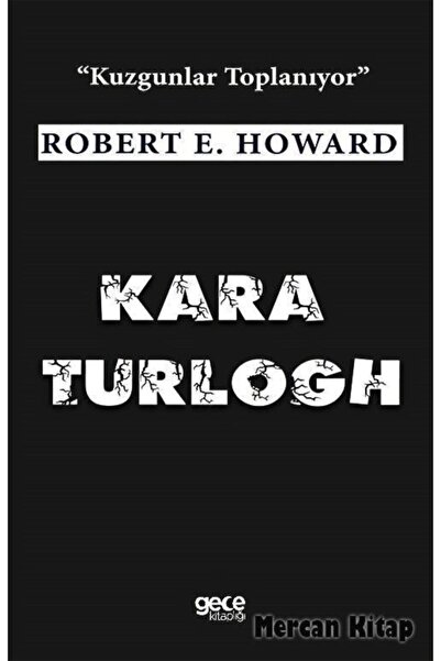 Gece Kitaplığı Kara Turlogh & Kuzgunlar Toplanıyor