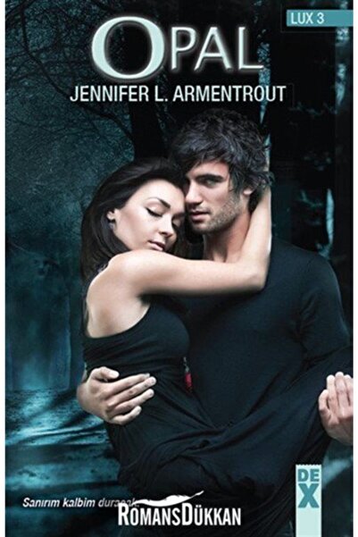 Dex Kitap Opal / Lux 3 - Jennifer L. Armentrout
