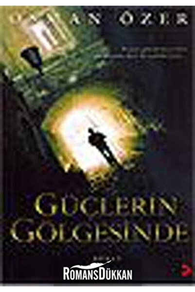 Cinius Yayınları Güçlerin Gölgesinde - Osman Özer 9786050068153
