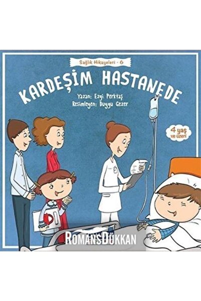 Çamlıca Çocuk Yayınları Kardeşim Hastanede Sağlık Hikayeleri 6