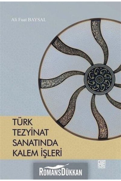 Palet Yayınları Türk Tezyinat Sanatında Kalem Işleri