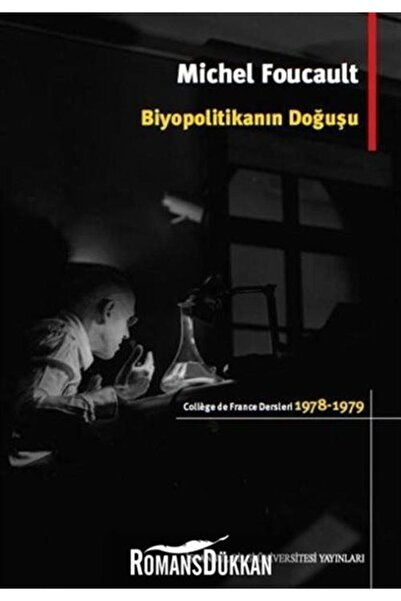 İstanbul Bilgi Üniversitesi Yayınları Biyopolitikanın Doğuşu & College De Fra...