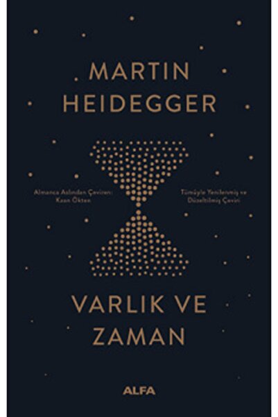 Alfa Yayınları Varlık Ve Zaman - Ciltli Martin Heidegger