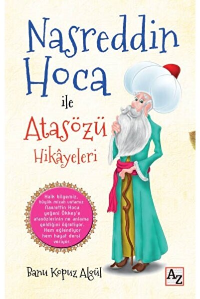 Genel Markalar Nasreddin Hoca Ile Atasözü Hikayeleri- Banu Kopuz Aalgül