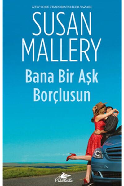 Pegasus Yayınları Bana Bir Aşk Borçlusun - Susan Mallery