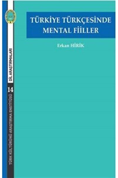 Türk Kültürünü Araştırma Enstitüsü Türkiye Türkçesinde Mental Fiiller