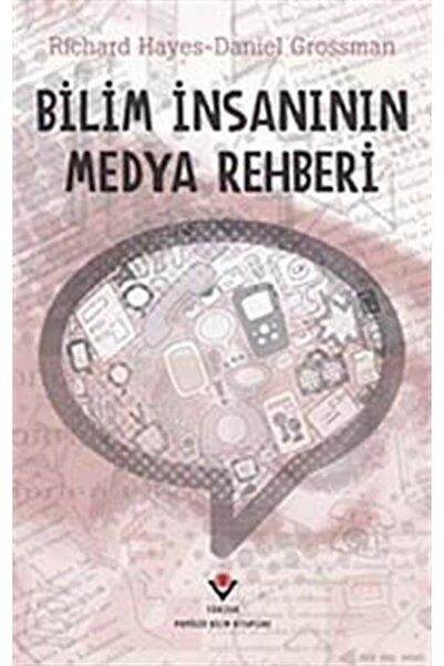 Tübitak Yayınları Bilim Insanının Medya Rehberi (ciltli)