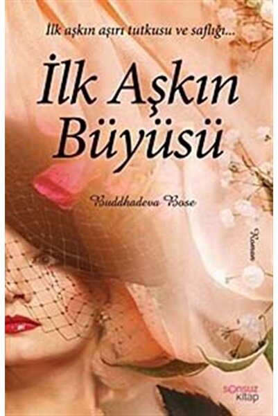 Sonsuz Kitap Yayınları Ilk Aşkın Büyüsü