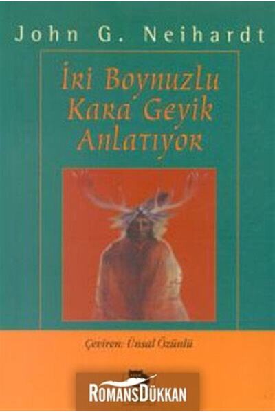 Genel Markalar Iri Boynuzlu Kara Geyik Anlatıyor Oglala Siyuları Kutsal Adamı...