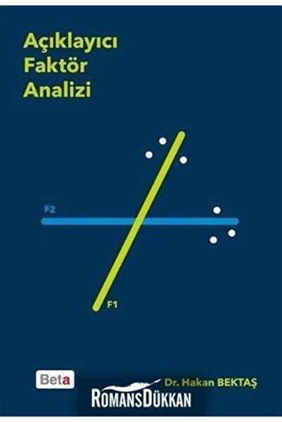 Beta Yayınevi Açıklayıcı Faktör Analizi / Hakan Bektaş / / 9786053338512