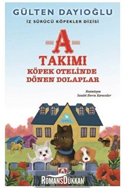 Altın Kitaplar A Takımı - Köpek Otelinde Dönen Dolaplar - İz Sürücü Köpekler ...