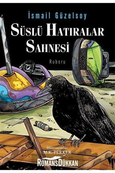 Karakarga Yayınları Süslü Hatıralar Sahnesi - Kara Karga Yayınları - Ismail G...