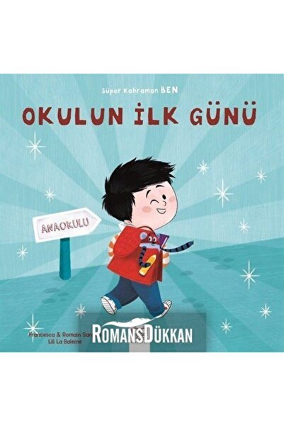 1001 Çiçek Kitaplar Okulun Ilk Günü-süper Kahraman Ben