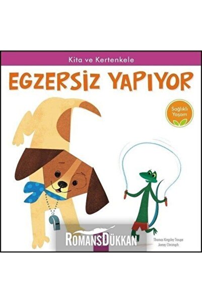 1001 Çiçek Kitaplar Sağlıklı Yaşam - Kita Ve Kertenkele Egzersiz Yapıyor - Ja...