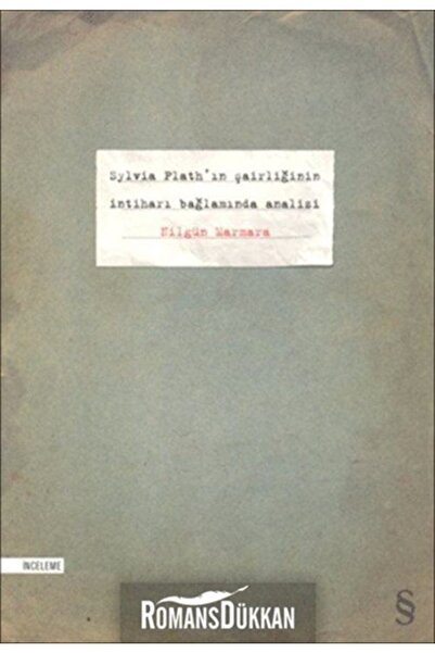 Everest Yayınları Sylvia Plath'ın Şairliğinin Intihar Bağlamında Analizi