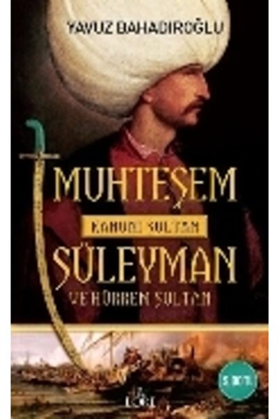 Genel Markalar Muhteşem Kanuni Sultan Süleyman ve Hürrem Sultan - Yavuz Bahad...