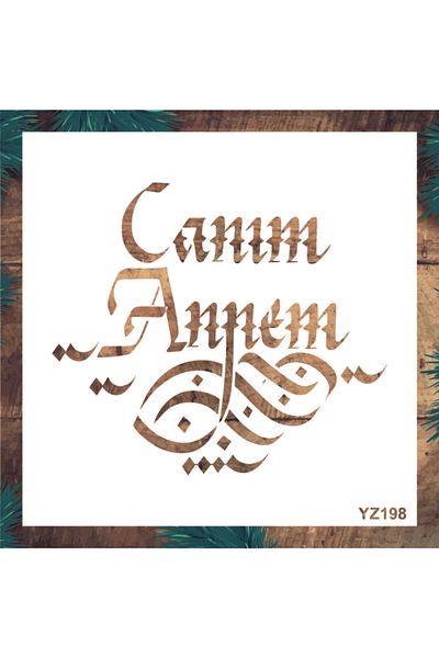 STENCİLTASARIM Stencil Design Yz198 My Dear Mother - Decorative Wall, Item, Tiles, Fabric Painting Templates 25x25 Cm