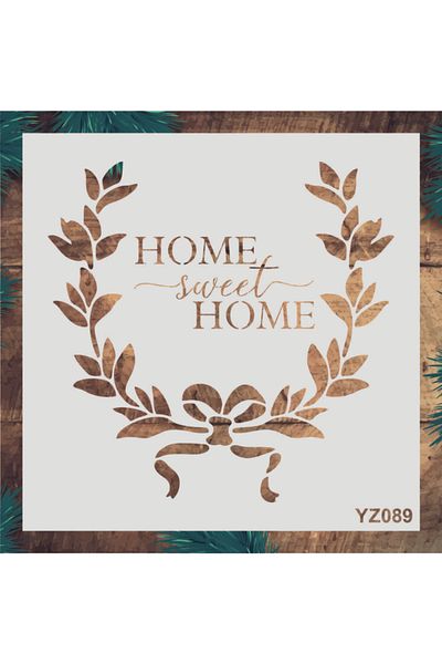 STENCİLTASARIM Stencil Design Yz089 Home Sweet - Decorative Wall, Item, Tile, Fabric Painting Templates 25x25cm