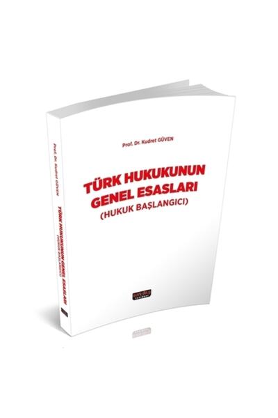 Savaş Yayınevi Türk Hukukunun Genel Esasları - Kudret Güven