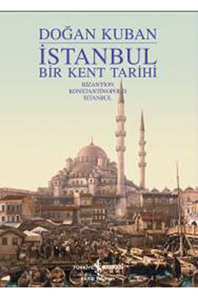 TÜRKİYE İŞ BANKASI KÜLTÜR YAYINLARI Istanbul - Bir Kent Tarihi (CİLTLİ)