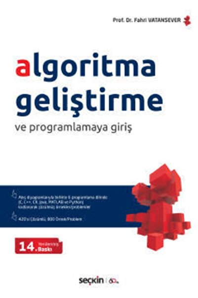 Seçkin Yayıncılık Algoritma Geliştirme Ve Programlamaya Giriş Akış Diyagramlarıyla Birlikte 6 Ayrı Programlama Dilind