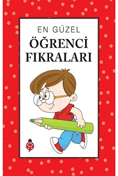 Uğurböceği Yayınları En Güzel Öğrenci Fıkraları - - Kolektif Kitabı