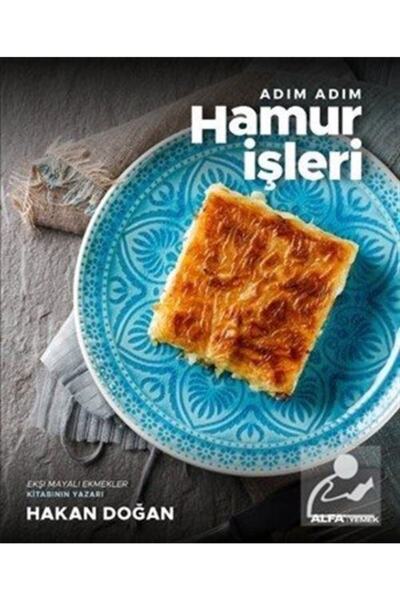 Alfa Yayınları Adım Adım Hamur Işleri - Hakan Doğan