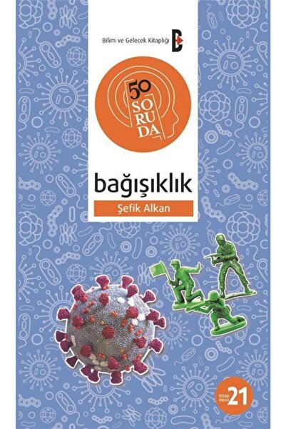 Bilim ve Gelecek Kitaplığı 50 Soruda Bağışıklık