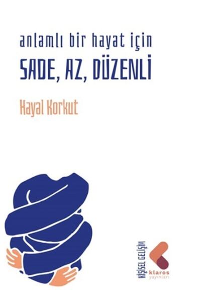 Genel Markalar Anlamlı Bir Hayat Için Sade, Az, Düzenli / Hayal Korkut / / 97...
