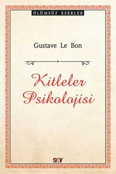 Say Yayınları Kitleler Psikolojisi /gustave Le Bon /