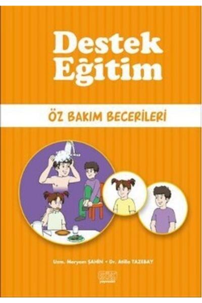 Kök Yayıncılık Destek Eğitim / Öz Bakım Becerileri / Atilla Tazebay