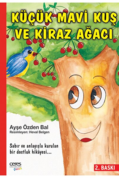 Ceres Yayınları الطائر الأزرق الصغير وشجرة الكرز - Ayşe Özden Bal 9786054910410