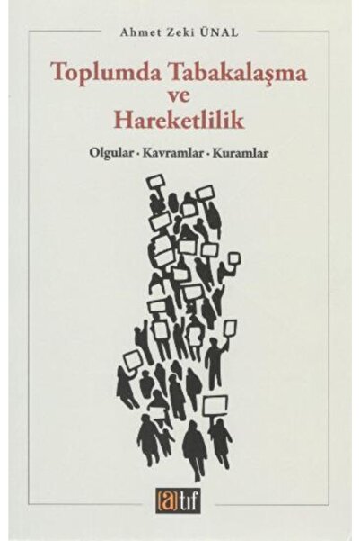 Atıf Yayınları Toplumda Tabakalaşma Ve Hareketlilik Olgular Kavramlar Kuramla...