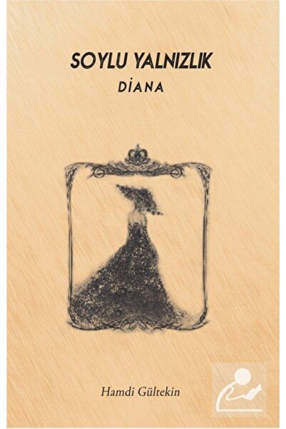 Soylu Yalnızlık Diana